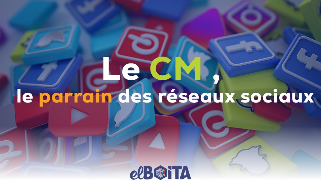 Le CM, le parrain des réseaux sociaux